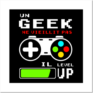 Un Geek ne vieillit pas Posters and Art